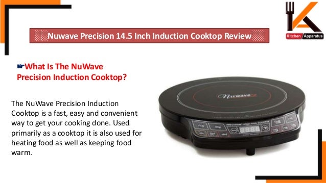 Review Of Nuwave Precision 14 5 Inch Induction Cooktop