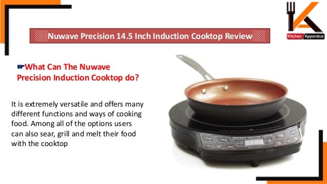 Review Of Nuwave Precision 14 5 Inch Induction Cooktop