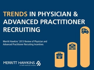 Trends in Physician and Advanced Practitioners Recruiting 
