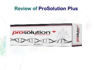 Review of ProSolution Plus

 
