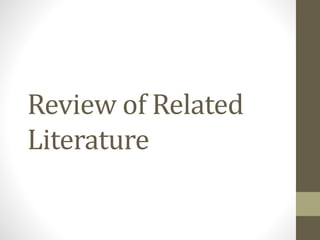 Review of Related 
Literature 
 