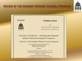 REVIEW OF THE INDIGENT DEFENSE COUNSEL PROGRAM:

 
