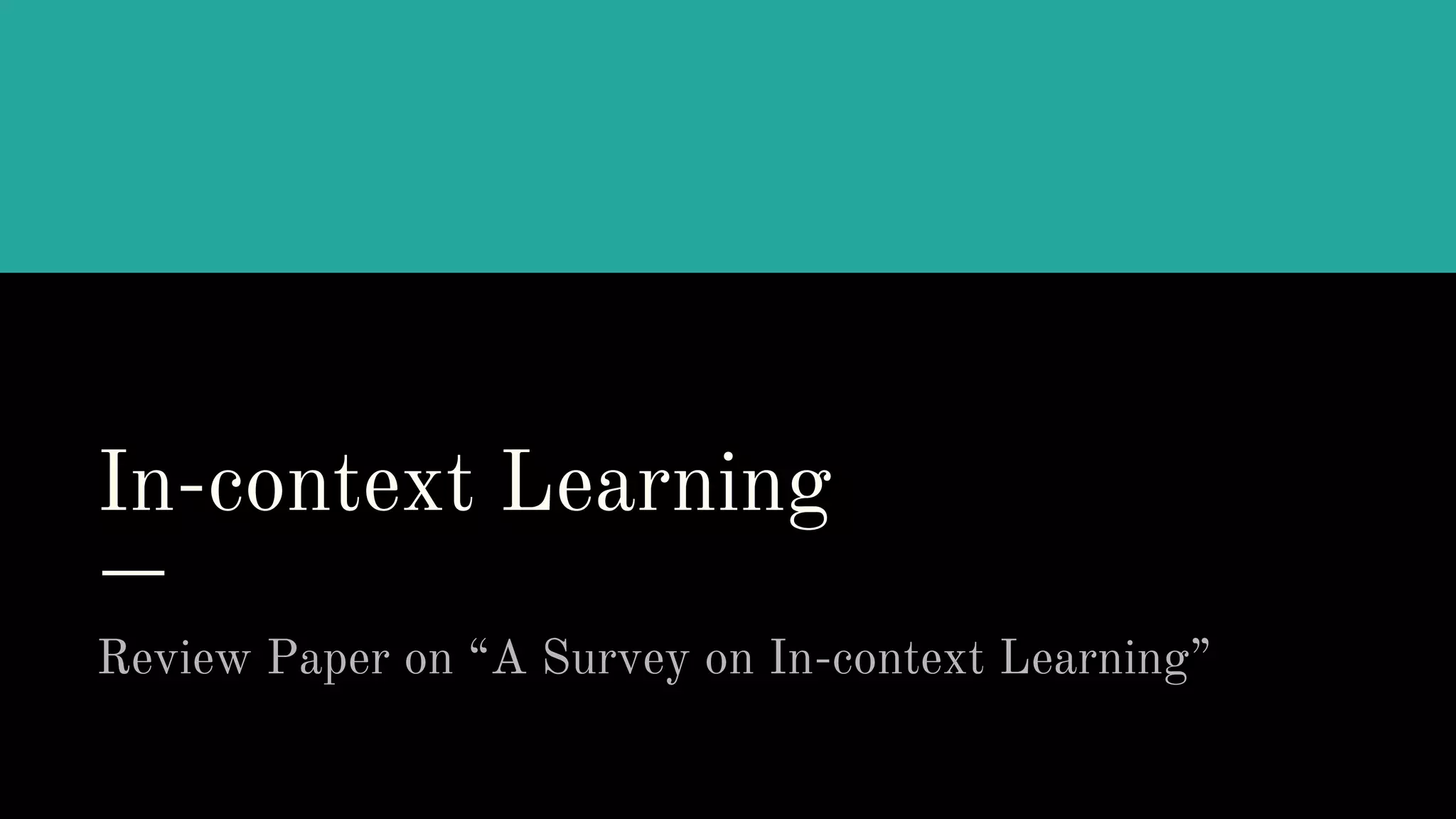 Review On In-Context Leaning.pptx