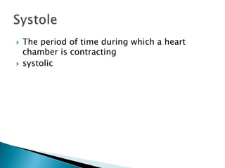 The period of time during which a heart chamber is contractingsystolicSystole
