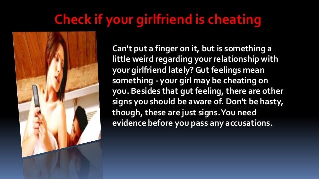 how can you tell if your girlfriend is cheating how can you tell if your girlfriend is cheating