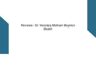 Reviews Dr. Motiram Boynton Beach.