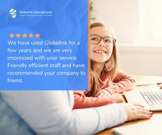 We have used Globelink for a
few years and we are very
impressed with your service.
Friendly efficient staff and have
reco...