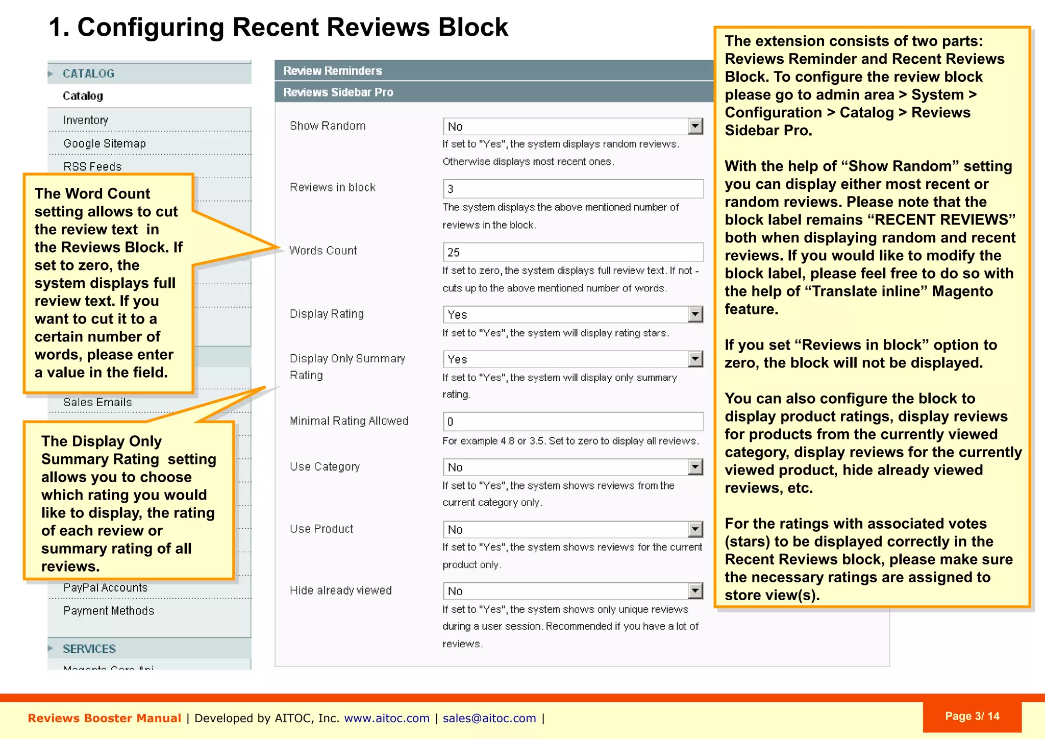 Aitoc1. Enabling the extension in Magento
In System > Manage Aitoc Modules, check
Review Booster and click "Save modules
settings" on the top right.
 