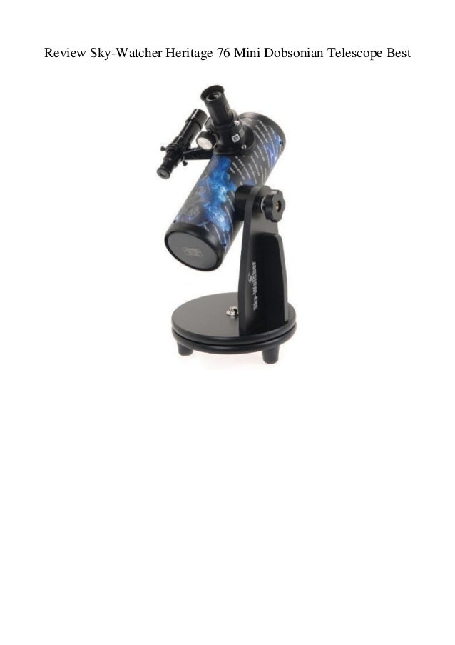 Review SkyWatcher Heritage 76 Mini Dobsonian Telescope Best