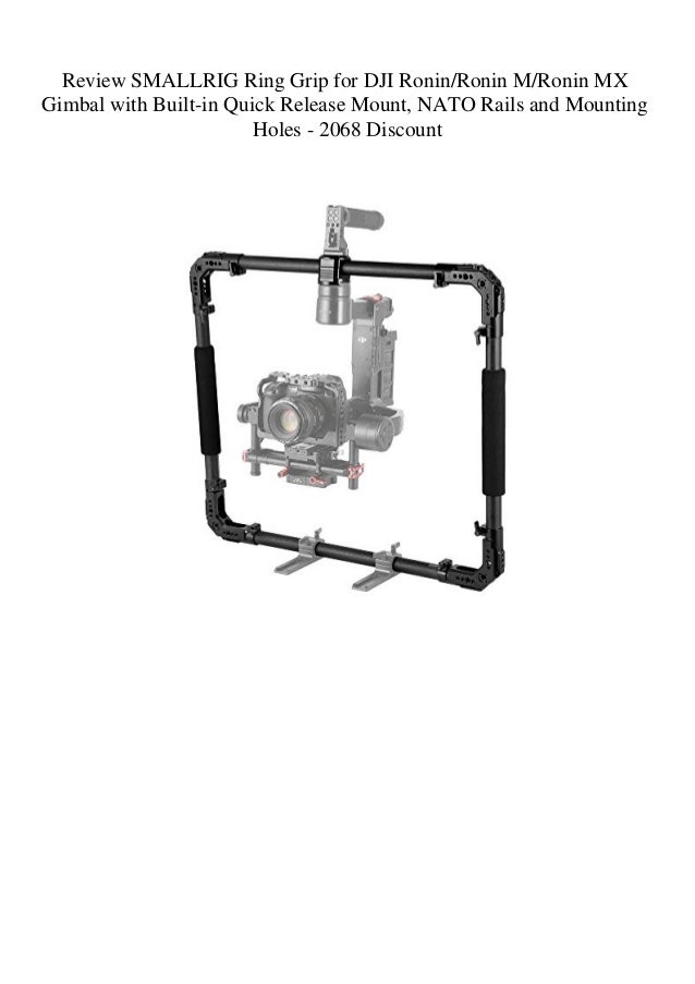 Review Smallrig Ring Grip For Dji Roninronin Mronin Mx Gimbal With Bu
