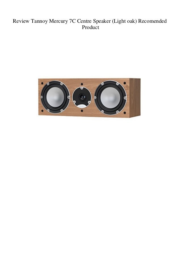 tannoy mercury 7c centre speaker