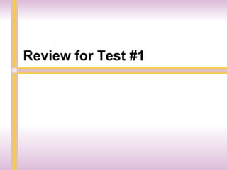 Review for Test #1 