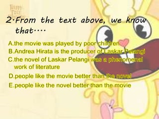 2.From the text above, we know
that....
 