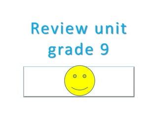 Review unit grade 9 
