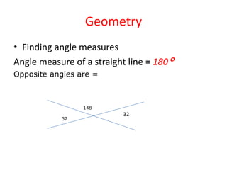 GeometryFinding angle measuresAngle measure of a straight line = 180°Opposite angles are =1483232
