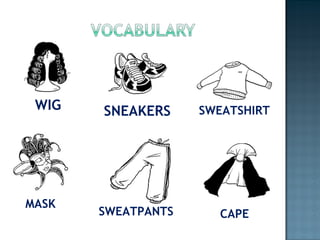 WIG MASK SNEAKERS SWEATPANTS SWEATSHIRT CAPE 