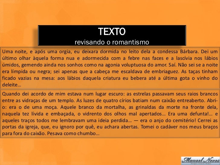 Uma Característica Do Romantismo Presente Nesse Texto é