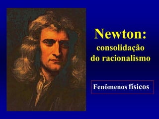 ILUMINISMO- Séculos XVII e XVIII Séc XVIII = século das luzes