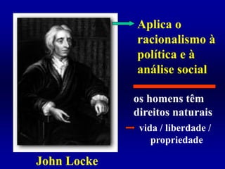  Movimento intelectual apoiado    pela burguesia