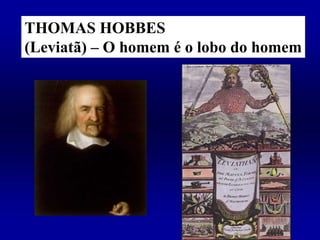 Teóricos do absolutismo NICOLAU MAQUIAVEL (O Príncipe) – Os fins justificam os meios