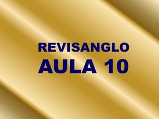REVISANGLOAULA 10