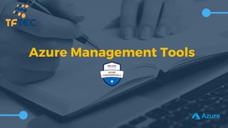 Azure Management Tools
 