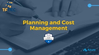 Planning and Cost
Management
 