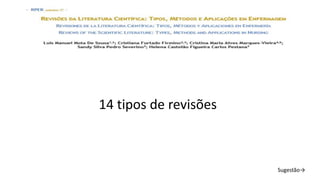 14 tipos de revisões
Sugestão→
 