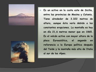 MONTE    ETNA    Hecho por:Marina e Irati