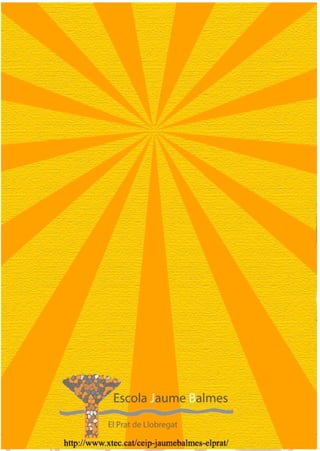 Revista de l’Escola Jaume Balmes

http://www.xtec.cat/ceip-jaumebalmes-elprat/

28

 