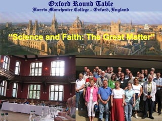 “Science and Faith: The Great Matter”
 