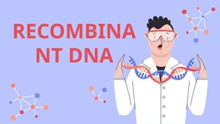 gene cloning powerpoint for general biology 2 | PPTX