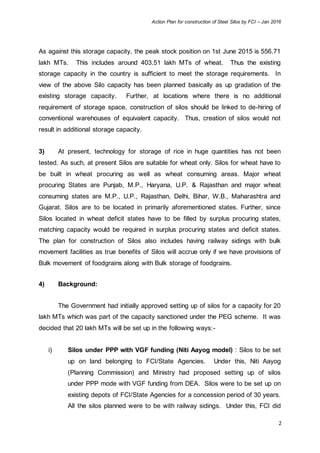 Action Plan for construction of Steel Silos by FCI – Jan 2016
2
As against this storage capacity, the peak stock position ...