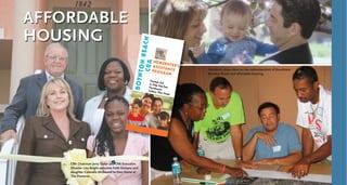 HOMEBUYER’SASSISTANCEPROGRAM
BOYNTONBEACH
Putti
R
FFiinnaanncciiaall AAiiddttoo HHeellpp FFiirrsstt--TTiimmeeHHoommeebbuuyyeerrssAAcchhiieevvee TThheeiirr DDrreeaamm
CRA
CRA Chairman Jerry Taylor and CRA Executive
Director Lisa Bright welcome Faith Dickens and
daughter Gabrielle McDowell to their home at
The Preserve.
Residents share ideas on the redevelopment of downtown
Boynton Beach and affordable housing.
AFFORDABLE
HOUSING
 