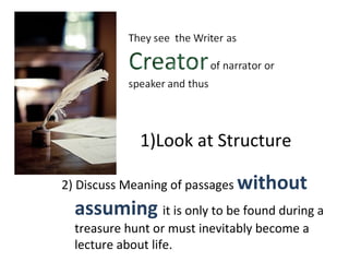 Look at Structure 2) Discuss Meaning of passages  without assuming  it is only to be found during a treasure hunt or must inevitably become a lecture about life.  