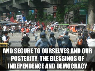 AND SECURE TO OURSELVES AND OUR
POSTERITY, THE BLESSINGS OF
INDEPENDENCE AND DEMOCRACY

 