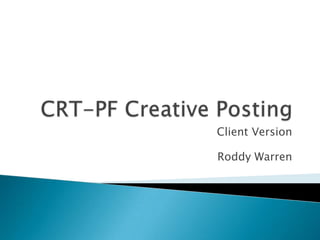 Client Version

Roddy Warren
 