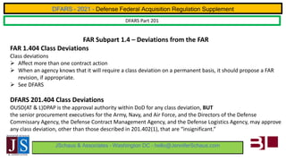 DFARS – 2021 - Defense Federal Acquisition Regulation Supplement
JSchaus & Associates – Washington DC – hello@JenniferScha...