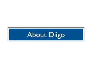 About Diigo
 
