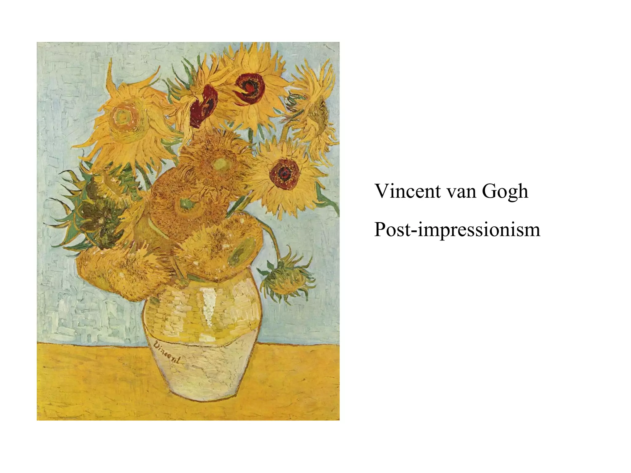 Vincent van Gogh Post-impressionism 