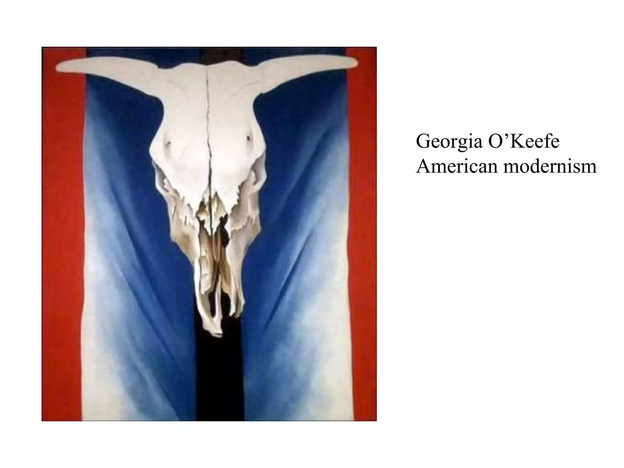 Georgia O’Keefe American modernism 