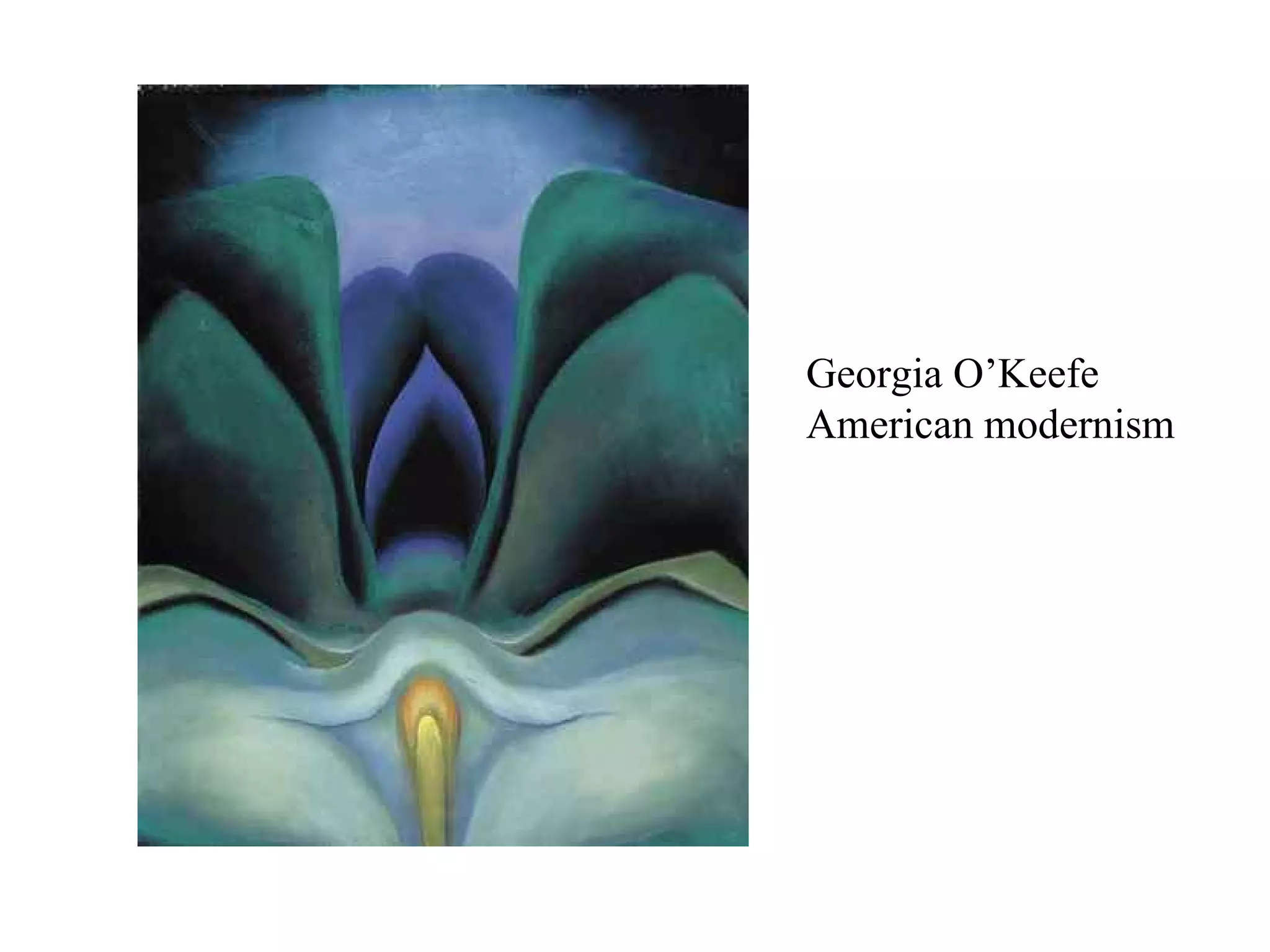 Georgia O’Keefe American modernism 