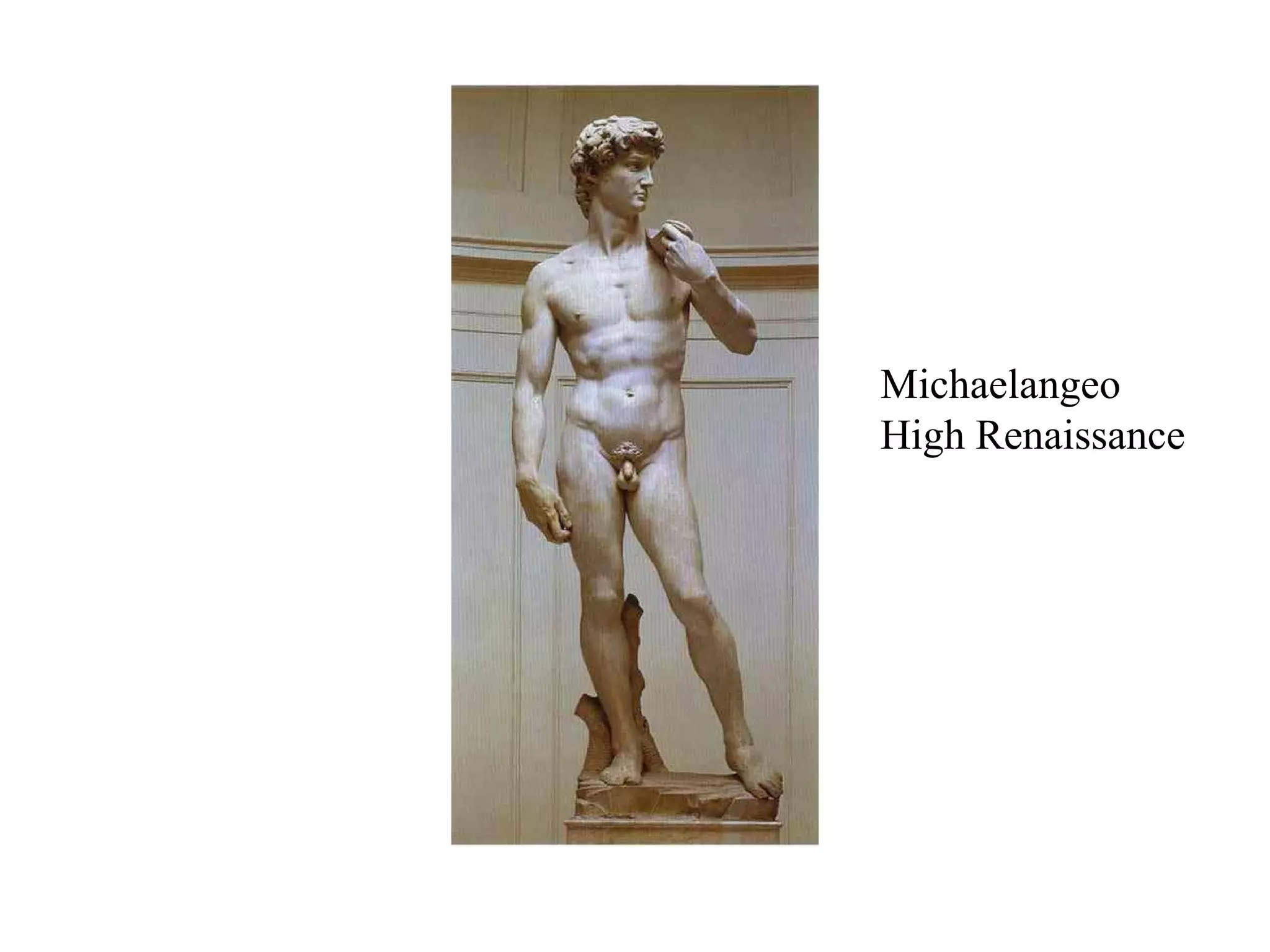 Michaelangeo High Renaissance 