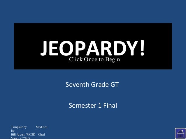 mrs gomez gt semester one final exam review bill arcuri jeopardy