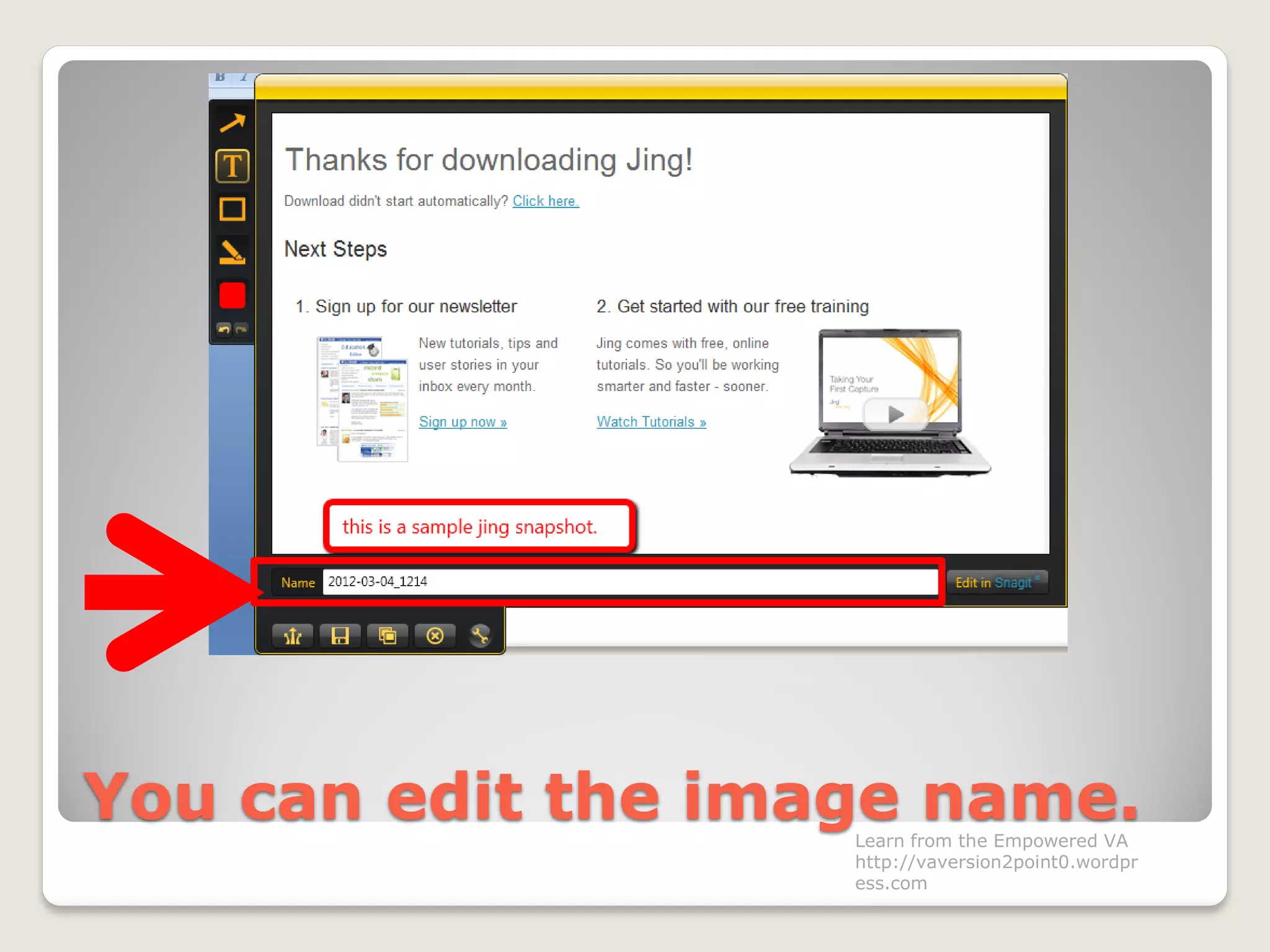 You can edit the image name.Learn from the Empowered VA
http://vaversion2point0.wordpr
ess.com
 