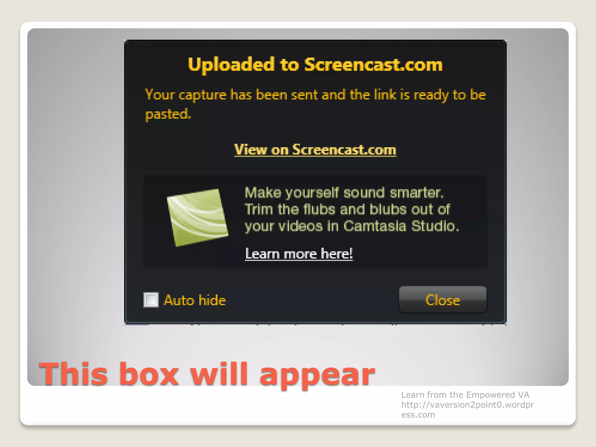 This box will appear Learn from the Empowered VA
http://vaversion2point0.wordpr
ess.com
 