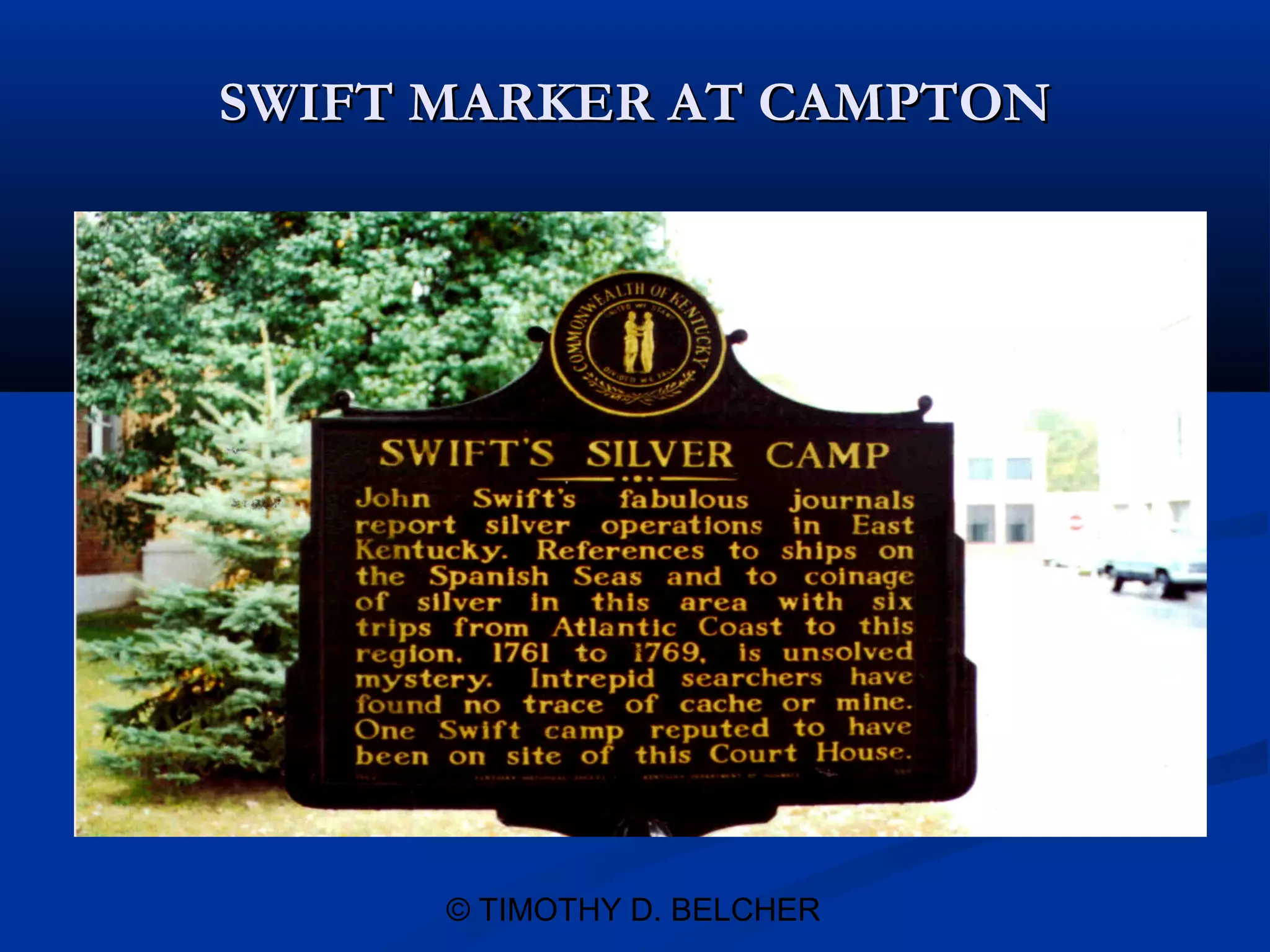SWIFT MARKER AT CAMPTON




      © TIMOTHY D. BELCHER
 