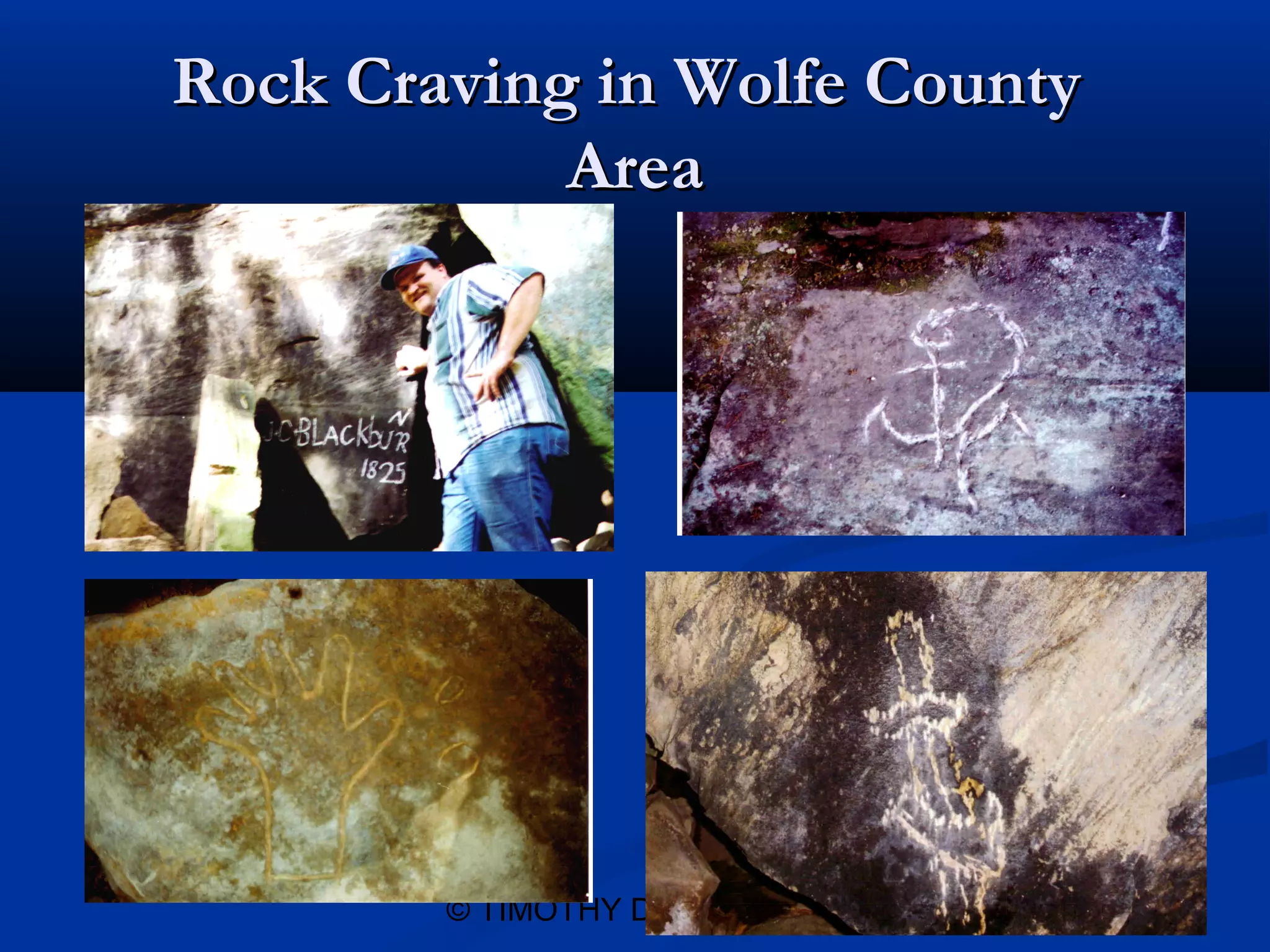 Rock Craving in Wolfe County
            Area




        © TIMOTHY D. BELCHER
 