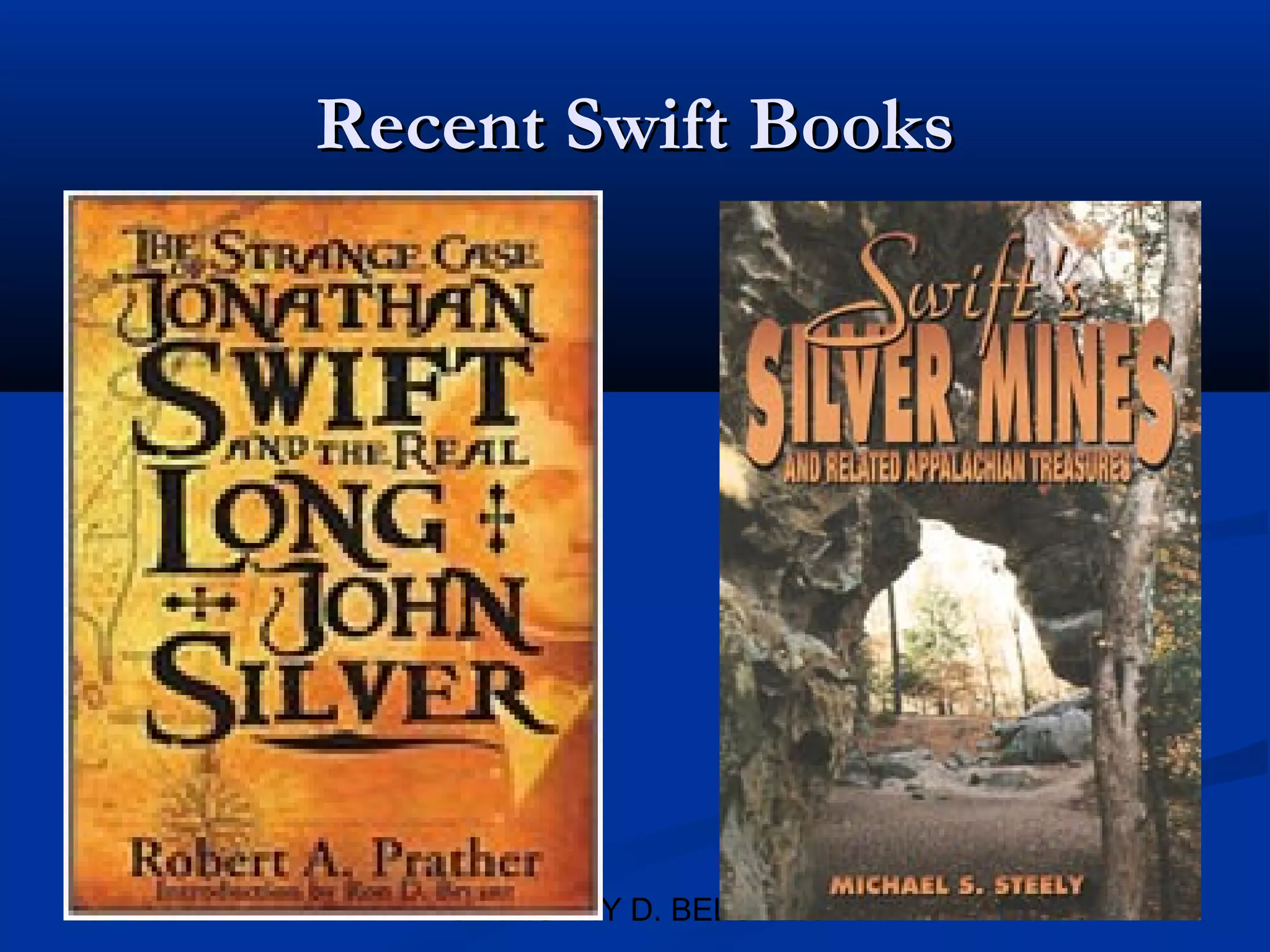 Recent Swift Books




   © TIMOTHY D. BELCHER
 