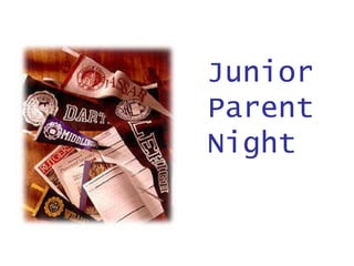 JUNIOR PARENT   NIGHT January 23, 2008 7:00 – 9:00pm Auditorium Grosse Pointe South High School 